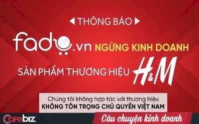 Một sàn TMĐT Việt vừa chính thức tuyên bố ngừng kinh doanh với H&M