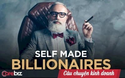 Người đã phỏng vấn 21 tỷ phú thế giới đúc rút 3 điểm tính cách chung làm nên các tỷ phú tự thân
