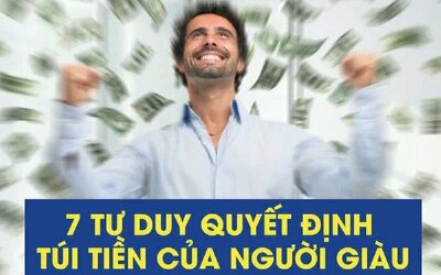 7 tư duy bí mật của tầng lớp thượng lưu quyết định đến túi tiền đầy hay vơi: Ai cũng có thể học để thoát nghèo!