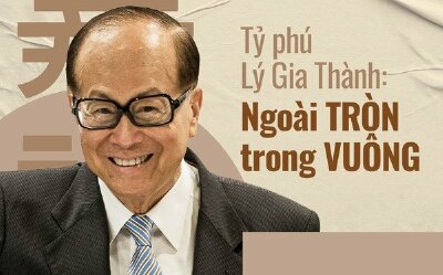  Tỷ phú Lý Gia Thành tiết lộ nguyên tắc bất bại các ‘cao nhân’: Làm việc phải biết lưu tình, ngoài TRÒN trong VUÔNG