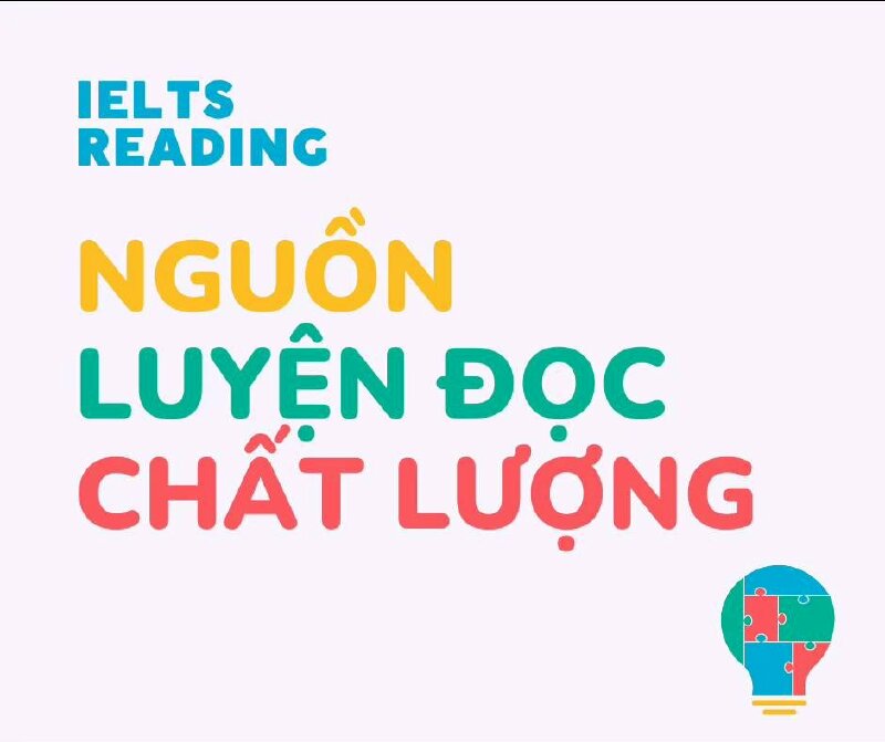 Tài liệu Reading IELTS luyện đọc chia sẻ từ Tiếng Anh Anne Quỳnh Anh - Ảnh: 1 